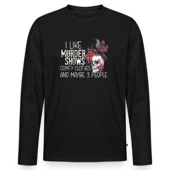 I Like Murder Shows Comfy Clothes And 3 People - Men's Premium Organic Long Sleeve Shirt - black - Front - Nico (187cm)