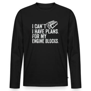 I Cant I Have Plans For My Engine Blocks Vintage - Men's Premium Organic Long Sleeve Shirt - black - Front - Nico (187cm)
