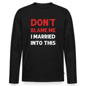 Ne me blâmez pas, je me suis marié dans ce drôle vintage - T-shirt manches longues Premium bio Homme - noir - Devant - Nico (187cm)