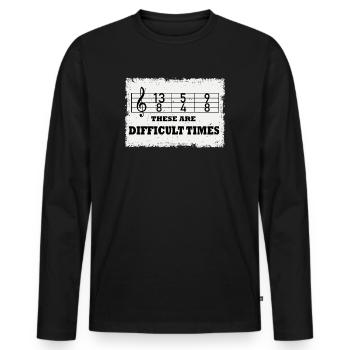 Ce sont des temps difficiles jeu de mots amusant - T-shirt manches longues Premium bio Homme - noir - Devant - Nico (187cm)