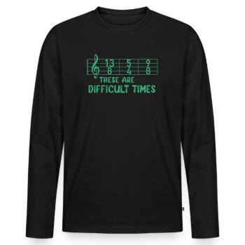 Ce sont des temps difficiles jeu de mots amusant - T-shirt manches longues Premium bio Homme - noir - Devant - Nico (187cm)