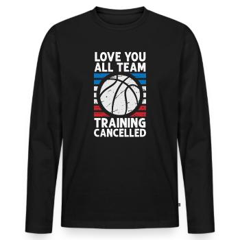 Love You Teamtraining abgebrochen Basketball - Männer Premium Bio Langarmshirt - Schwarz - Vorne - Nico (187cm)