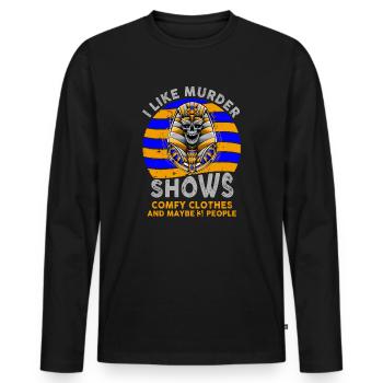 I Like Murder Shows Comfy Clothes And 3 People - Men's Premium Organic Long Sleeve Shirt - black - Front - Nico (187cm)