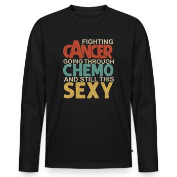 Cancer Fighter Inspirational Quote Men Women Chemo - Men's Premium Organic Long Sleeve Shirt - black - Front - Nico (187cm)