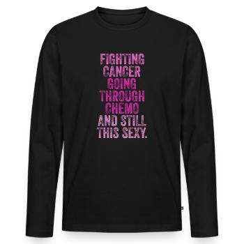 Cancer Fighter Inspirational Quote Men Women Chemo - Men's Premium Organic Long Sleeve Shirt - black - Front - Nico (187cm)