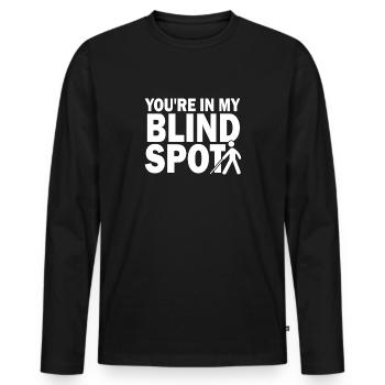 You Are In My Blind Spot Men Women Funny Blind - Men's Premium Organic Long Sleeve Shirt - black - Front - Nico (187cm)