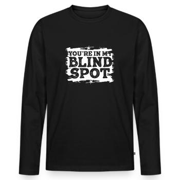 You Are In My Blind Spot Men Women Funny Blind - Men's Premium Organic Long Sleeve Shirt - black - Front - Nico (187cm)