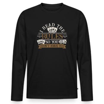 I Read The Rules So You Dont Have To - Men's Premium Organic Long Sleeve Shirt - black - Front - Nico (187cm)