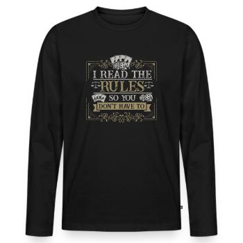 I Read The Rules So You Dont Have To - Men's Premium Organic Long Sleeve Shirt - black - Front - Nico (187cm)