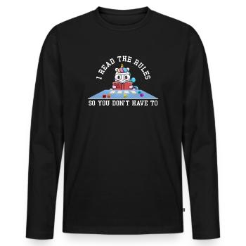 I Read The Rules So You Dont Have To - Men's Premium Organic Long Sleeve Shirt - black - Front - Nico (187cm)