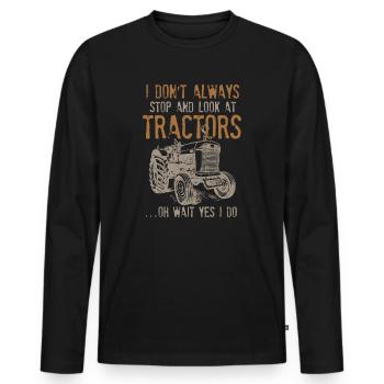 Ich halte nicht immer an und schaue mir Traktoren an - Männer Premium Bio Langarmshirt - Schwarz - Vorne - Nico (187cm)