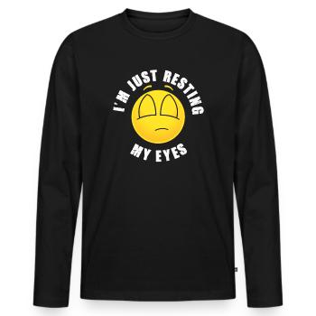 I'm Just Resting My Eyes - Men's Premium Organic Long Sleeve Shirt - black - Front - Nico (187cm)