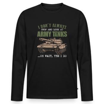 Je ne m’arrête pas toujours pour regarder les chars de l’armée - T-shirt manches longues Premium bio Homme - noir - Devant - Nico (187cm)