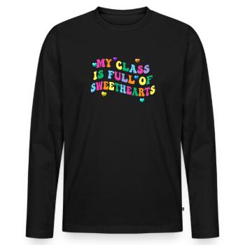 My Class Is Full Of Sweethearts - Men's Premium Organic Long Sleeve Shirt - black - Front - Nico (187cm)
