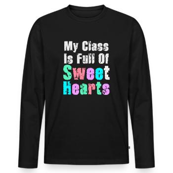 My Class Is Full Of Sweethearts - Men's Premium Organic Long Sleeve Shirt - black - Front - Nico (187cm)