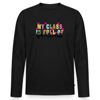 My Class Is Full Of Sweethearts - Men's Premium Organic Long Sleeve Shirt - black - Front - Nico (187cm)