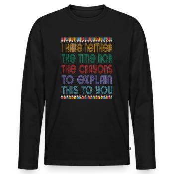 Ich habe nicht die Zeit oder die Buntstifte - Männer Premium Bio Langarmshirt - Schwarz - Vorne - Nico (187cm)