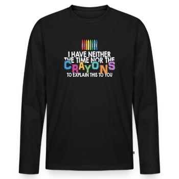 Ich habe nicht die Zeit oder die Buntstifte - Männer Premium Bio Langarmshirt - Schwarz - Vorne - Nico (187cm)