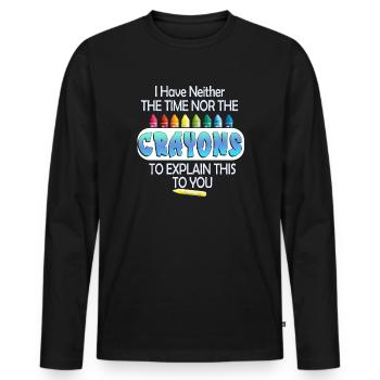 Ich habe nicht die Zeit oder die Buntstifte - Männer Premium Bio Langarmshirt - Schwarz - Vorne - Nico (187cm)