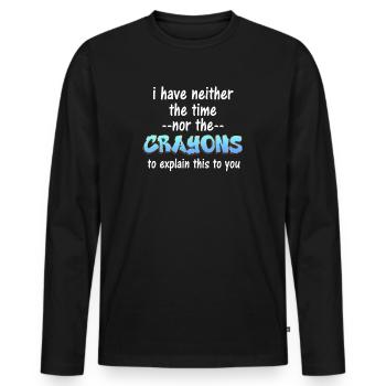 Ich habe nicht die Zeit oder die Buntstifte - Männer Premium Bio Langarmshirt - Schwarz - Vorne - Nico (187cm)