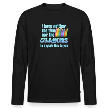 Ich habe nicht die Zeit oder die Buntstifte - Männer Premium Bio Langarmshirt - Schwarz - Vorne - Nico (187cm)
