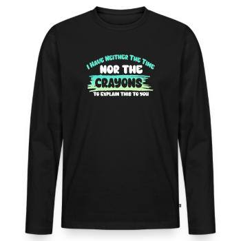 Ich habe nicht die Zeit oder die Buntstifte - Männer Premium Bio Langarmshirt - Schwarz - Vorne - Nico (187cm)