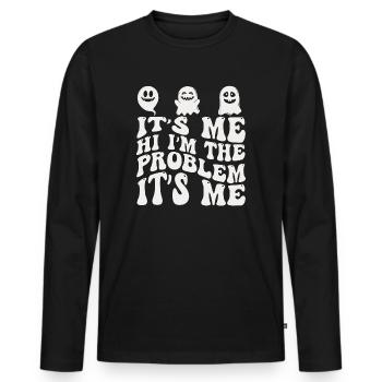 It's Me, Hi, I'm The Problem - Men's Premium Organic Long Sleeve Shirt - black - Front - Nico (187cm)