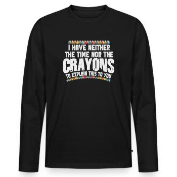 Ich habe nicht die Zeit oder die Buntstifte - Männer Premium Bio Langarmshirt - Schwarz - Vorne - Nico (187cm)