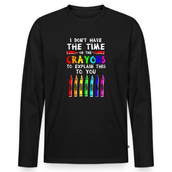 Ich habe weder die Zeit noch die Buntstifte - Männer Premium Bio Langarmshirt - Schwarz - Vorne - Nico (187cm)