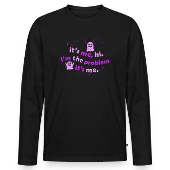 It's Me, Hi, I'm The Problem - Men's Premium Organic Long Sleeve Shirt - black - Front - Nico (187cm)