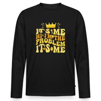 It's Me, Hi, I'm The Problem - Men's Premium Organic Long Sleeve Shirt - black - Front - Nico (187cm)