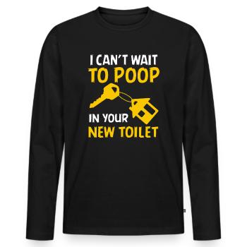 J’ai hâte de faire caca dans tes nouvelles toilettes - T-shirt manches longues Premium bio Homme - noir - Devant - Nico (187cm)