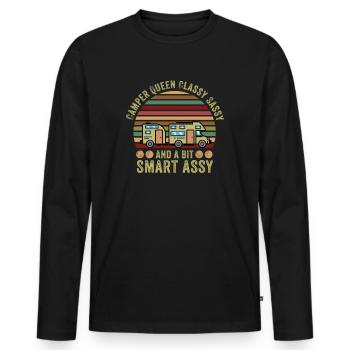 Camper Queen Classy Sassy And A Bit Smart Assy - Men's Premium Organic Long Sleeve Shirt - black - Front - Nico (187cm)