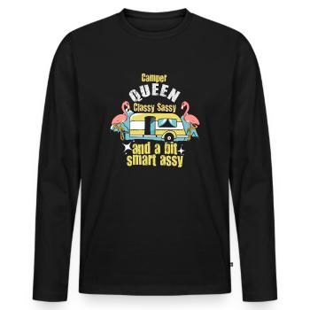 Camper Queen Classy Sassy And A Bit Smart Assy - Men's Premium Organic Long Sleeve Shirt - black - Front - Nico (187cm)
