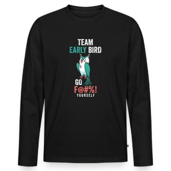 L’équipe Early Bird Go F... Toi-même - T-shirt manches longues Premium bio Homme - noir - Devant - Nico (187cm)