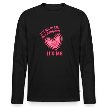 It's Me, Hi, I'm The Problem - Men's Premium Organic Long Sleeve Shirt - black - Front - Nico (187cm)