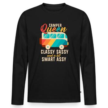 Camper Queen Classy Sassy And A Bit Smart Assy - Men's Premium Organic Long Sleeve Shirt - black - Front - Nico (187cm)