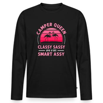 Camper Queen Classy Sassy And A Bit Smart Assy - Men's Premium Organic Long Sleeve Shirt - black - Front - Nico (187cm)