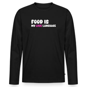 Food Is My Love Language - Men's Premium Organic Long Sleeve Shirt - black - Front - Nico (187cm)