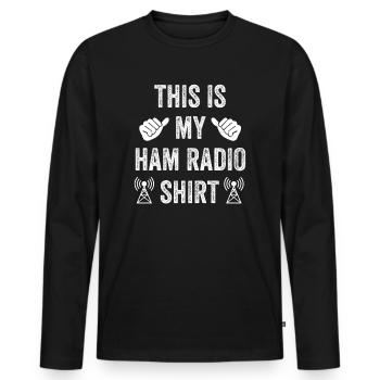 This Is My Ham Radio - Men's Premium Organic Long Sleeve Shirt - black - Front - Nico (187cm)