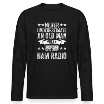 Never Underestimate An Old Man With A Ham Radio - Men's Premium Organic Long Sleeve Shirt - black - Front - Nico (187cm)