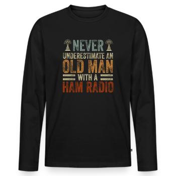 Never Underestimate An Old Man With A Ham Radio - Men's Premium Organic Long Sleeve Shirt - black - Front - Nico (187cm)
