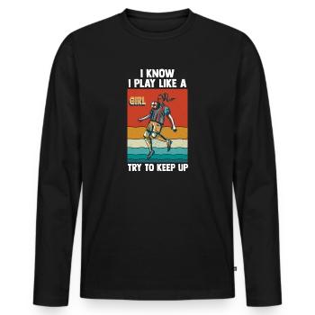 Je sais que je joue comme une fille essaie de suivre - T-shirt manches longues Premium bio Homme - noir - Devant - Nico (187cm)