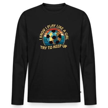 Je sais que je joue comme une fille essaie de suivre - T-shirt manches longues Premium bio Homme - noir - Devant - Nico (187cm)