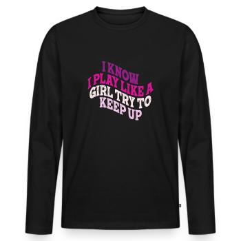Je sais que je joue comme une fille essaie de suivre - T-shirt manches longues Premium bio Homme - noir - Devant - Nico (187cm)