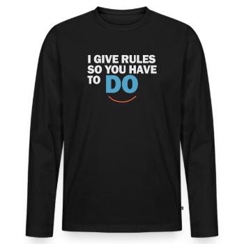 Ich gebe Regeln, also musst du es tun - Männer Premium Bio Langarmshirt - Schwarz - Vorne - Nico (187cm)