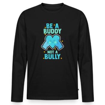 Sei ein Kumpel, kein Mobber Anti-Mobbing - Männer Premium Bio Langarmshirt - Schwarz - Vorne - Nico (187cm)