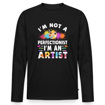I'm Not A Perfectionist I'm An Artist - Men's Premium Organic Long Sleeve Shirt - black - Front - Nico (187cm)