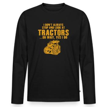 Ich halte nicht immer an und schaue mir Traktoren an - Männer Premium Bio Langarmshirt - Schwarz - Vorne - Nico (187cm)