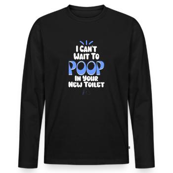 Ich kann es kaum erwarten, in deine neue Toilette zu - Männer Premium Bio Langarmshirt - Schwarz - Vorne - Nico (187cm)